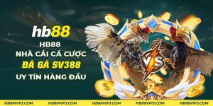 65 HB88 Nha cai ca cuoc da ga SV388 uy tin hang dau